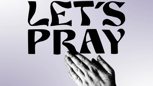 LETS PRAY 🙏🏼